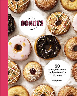 Donuts - 50 Sticky-Hot Donut Recipes to Make at Home Recipe Book